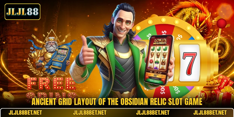 Ancient grid layout of the Obsidian Relic slot game Ancient grid layout of the Obsidian Relic slot game