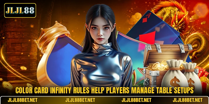 Color Card Infinity rules help players manage table setups Color Card Infinity rules help players manage table setups