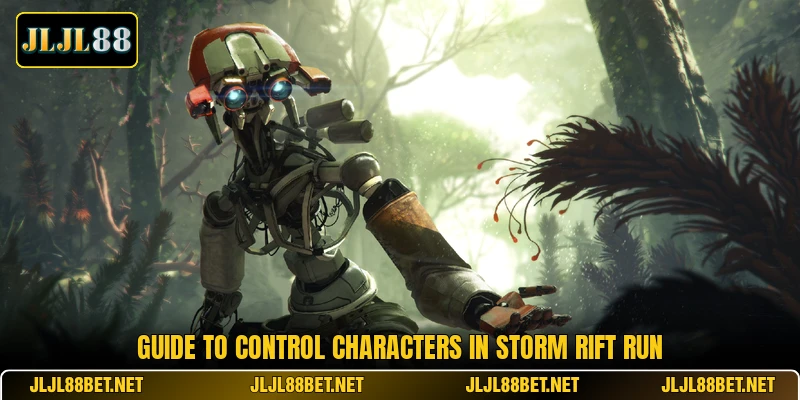 Guide to control characters in storm rift run Guide to control characters in storm rift run
