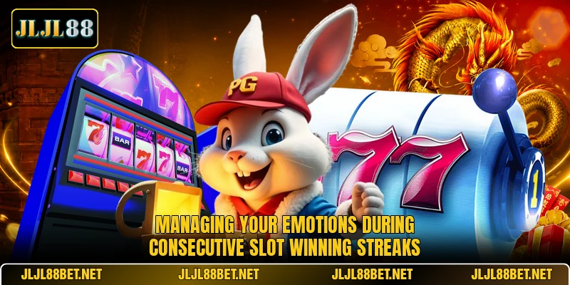 Managing your emotions during consecutive slot winning streaks Managing your emotions during consecutive slot winning streaks