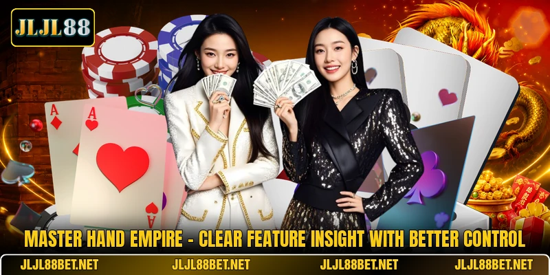 Master Hand Empire - Clear Feature Insight With Better Control Master Hand Empire - Clear Feature Insight With Better Control