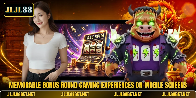 Memorable bonus round gaming experiences on mobile screens Memorable bonus round gaming experiences on mobile screens