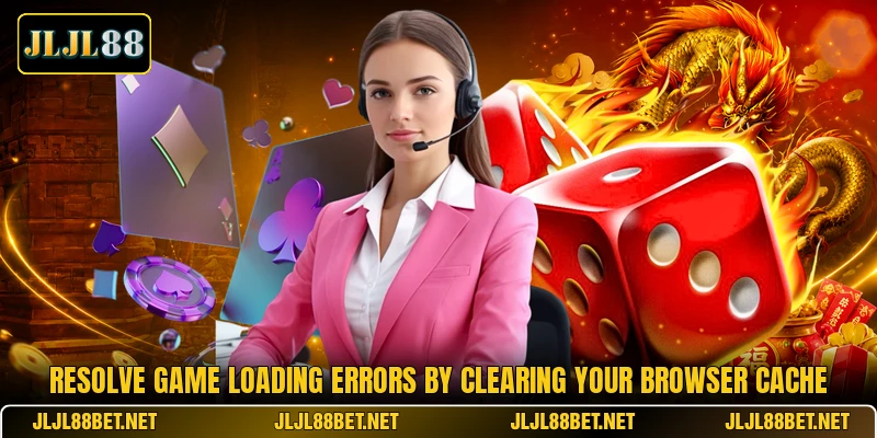 Resolve game loading errors by clearing your browser cache Resolve game loading errors by clearing your browser cache