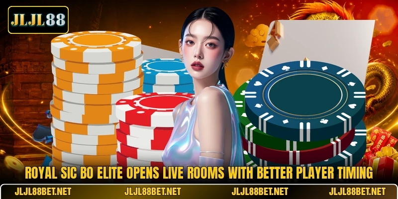 Royal Sic Bo Elite Opens Live Rooms With Better Player Timing Royal Sic Bo Elite Opens Live Rooms With Better Player Timing