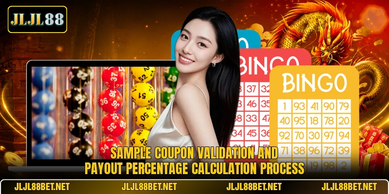 Sample coupon validation and payout percentage calculation process Sample coupon validation and payout percentage calculation process