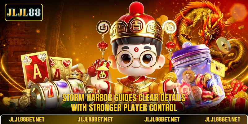 Storm Harbor Guides Clear Details With Stronger Player Control Storm Harbor Guides Clear Details With Stronger Player Control