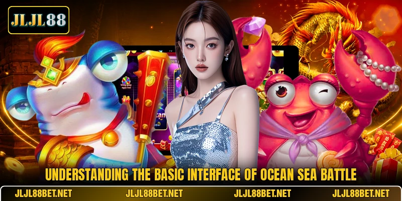 Understanding the basic interface of Ocean Sea Battle Understanding the basic interface of Ocean Sea Battle