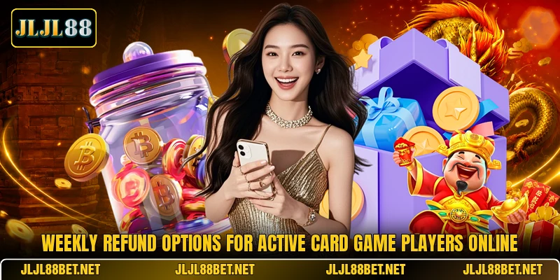 Weekly refund options for active card game players online Weekly refund options for active card game players online